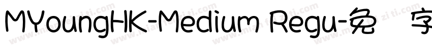 MYoungHK-Medium Regu字体转换